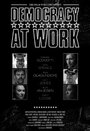 Democracy at Work (2012) трейлер фильма в хорошем качестве 1080p