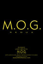 M.O.G. Redux (2012) трейлер фильма в хорошем качестве 1080p