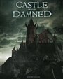 Castle of the Damned (2011) скачать бесплатно в хорошем качестве без регистрации и смс 1080p Castle of the Damned (2011) скачать бесплатно в хорошем качестве без регистрации и смс 1080p