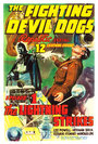 Смотреть «The Fighting Devil Dogs» онлайн фильм в хорошем качестве