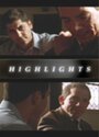 Highlights (2006) кадры фильма смотреть онлайн в хорошем качестве