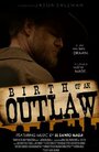 Birth of an Outlaw (2012) кадры фильма смотреть онлайн в хорошем качестве