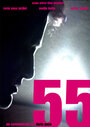 55 (2009) трейлер фильма в хорошем качестве 1080p 55 (2009) трейлер фильма в хорошем качестве 1080p