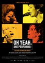 Oh Yeah, She Performs! (2012) трейлер фильма в хорошем качестве 1080p