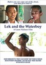 Lek and the Waterboy (2010) скачать бесплатно в хорошем качестве без регистрации и смс 1080p