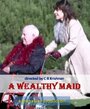 A Wealthy Maid (2010) кадры фильма смотреть онлайн в хорошем качестве A Wealthy Maid (2010) кадры фильма смотреть онлайн в хорошем качестве