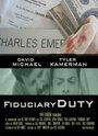 Fiduciary Duty (2010) скачать бесплатно в хорошем качестве без регистрации и смс 1080p