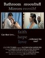 Bathroom Mirrors (2011) трейлер фильма в хорошем качестве 1080p