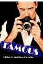 Famous (2011) трейлер фильма в хорошем качестве 1080p