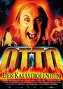 Otto - Der Katastrofenfilm (2000) скачать бесплатно в хорошем качестве без регистрации и смс 1080p