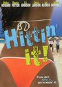 Hittin' It! (2004) кадры фильма смотреть онлайн в хорошем качестве