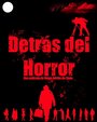 Detrás del horror (2011)