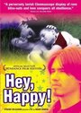 Hey, Happy! (2001) кадры фильма смотреть онлайн в хорошем качестве