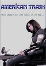 American Trash (2011) трейлер фильма в хорошем качестве 1080p American Trash (2011) трейлер фильма в хорошем качестве 1080p