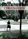 C'ero una volta (2009) скачать бесплатно в хорошем качестве без регистрации и смс 1080p