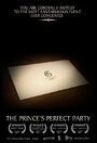 Смотреть «The Prince's Perfect Party» онлайн фильм в хорошем качестве