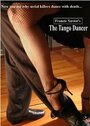 The Tango Dancer (2006) трейлер фильма в хорошем качестве 1080p