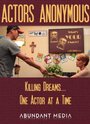 Actors Anonymous (2011) кадры фильма смотреть онлайн в хорошем качестве