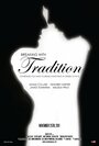 Breaking with Tradition (2011) кадры фильма смотреть онлайн в хорошем качестве