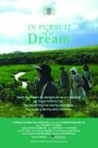 In Pursuit of a Dream (2010) скачать бесплатно в хорошем качестве без регистрации и смс 1080p