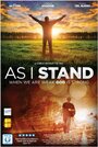 As I Stand (2013) кадры фильма смотреть онлайн в хорошем качестве