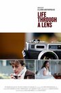 Life Through a Lens (2011) кадры фильма смотреть онлайн в хорошем качестве