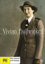 Смотреть «Vivian Bullwinkel: An Australian Heroine» онлайн фильм в хорошем качестве