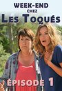 Week-end chez les Toquées (2011)