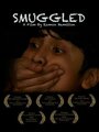 Smuggled (2012) кадры фильма смотреть онлайн в хорошем качестве