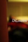 D-Lusions (2012) кадры фильма смотреть онлайн в хорошем качестве