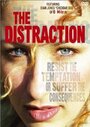 Смотреть «The Distraction» онлайн фильм в хорошем качестве