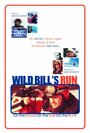 Wild Bill's Run (2012)