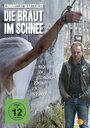 Die Braut im Schnee (2012) кадры фильма смотреть онлайн в хорошем качестве Die Braut im Schnee (2012) кадры фильма смотреть онлайн в хорошем качестве