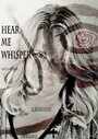 Hear Me Whisper (2011) скачать бесплатно в хорошем качестве без регистрации и смс 1080p Hear Me Whisper (2011) скачать бесплатно в хорошем качестве без регистрации и смс 1080p