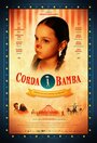 Corda Bamba, historia de uma menina equilibrista (2012) трейлер фильма в хорошем качестве 1080p