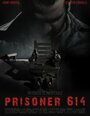 Prisoner 614 (2012) кадры фильма смотреть онлайн в хорошем качестве Prisoner 614 (2012) кадры фильма смотреть онлайн в хорошем качестве