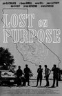 Lost on Purpose (2013) скачать бесплатно в хорошем качестве без регистрации и смс 1080p