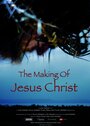 The Making of Jesus Christ (2012) кадры фильма смотреть онлайн в хорошем качестве