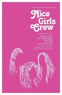 Nice Girls Crew (2012) кадры фильма смотреть онлайн в хорошем качестве