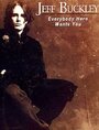 Смотреть «Jeff Buckley: Everybody Here Wants You» онлайн фильм в хорошем качестве