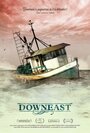 Downeast (2012)