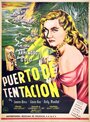 Puerto de tentación (1951) скачать бесплатно в хорошем качестве без регистрации и смс 1080p Puerto de tentación (1951) скачать бесплатно в хорошем качестве без регистрации и смс 1080p