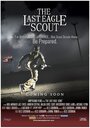 The Last Eagle Scout (2012) скачать бесплатно в хорошем качестве без регистрации и смс 1080p The Last Eagle Scout (2012) скачать бесплатно в хорошем качестве без регистрации и смс 1080p
