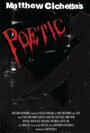 Poetic (2012) скачать бесплатно в хорошем качестве без регистрации и смс 1080p