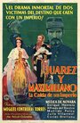 Хуарес и Максимилиано (1934)