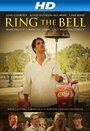 Ring the Bell (2013) кадры фильма смотреть онлайн в хорошем качестве Ring the Bell (2013) кадры фильма смотреть онлайн в хорошем качестве