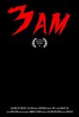 3 Am (2011)