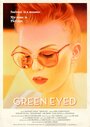 Green Eyed (2012) трейлер фильма в хорошем качестве 1080p