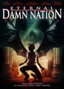 Eternal Damn Nation (2013) скачать бесплатно в хорошем качестве без регистрации и смс 1080p