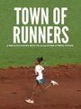 Town of Runners (2012) кадры фильма смотреть онлайн в хорошем качестве Town of Runners (2012) кадры фильма смотреть онлайн в хорошем качестве